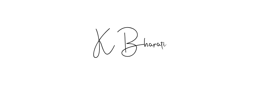 Also we have K Bharati name is the best signature style. Create professional handwritten signature collection using Andilay-7BmLP autograph style. K Bharati signature style 4 images and pictures png