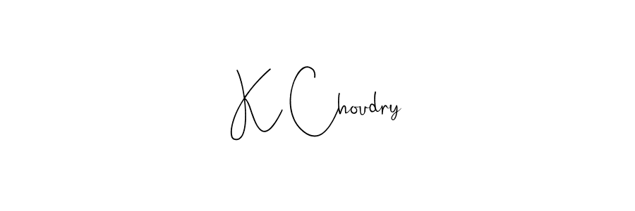 How to make K Choudry name signature. Use Andilay-7BmLP style for creating short signs online. This is the latest handwritten sign. K Choudry signature style 4 images and pictures png