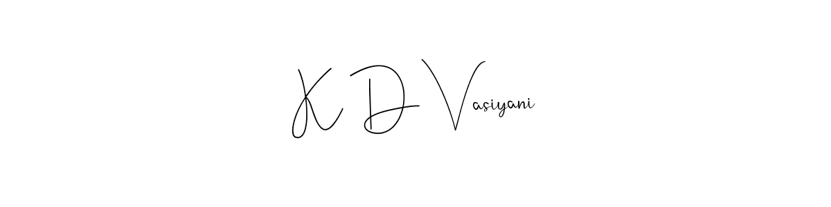Use a signature maker to create a handwritten signature online. With this signature software, you can design (Andilay-7BmLP) your own signature for name K D Vasiyani. K D Vasiyani signature style 4 images and pictures png