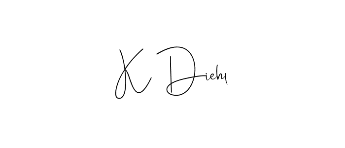 Create a beautiful signature design for name K Diehl. With this signature (Andilay-7BmLP) fonts, you can make a handwritten signature for free. K Diehl signature style 4 images and pictures png