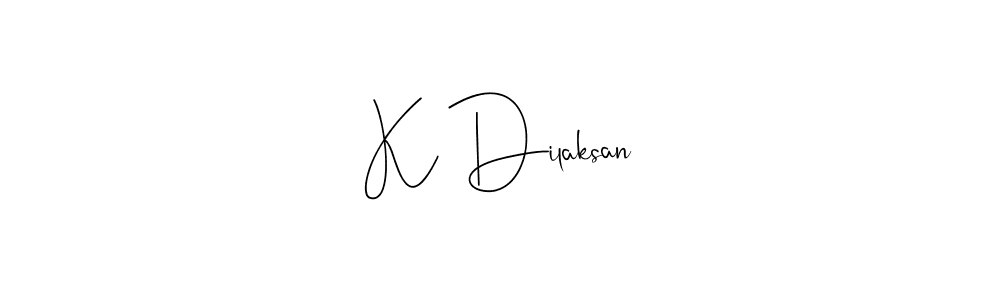 Design your own signature with our free online signature maker. With this signature software, you can create a handwritten (Andilay-7BmLP) signature for name K Dilaksan. K Dilaksan signature style 4 images and pictures png