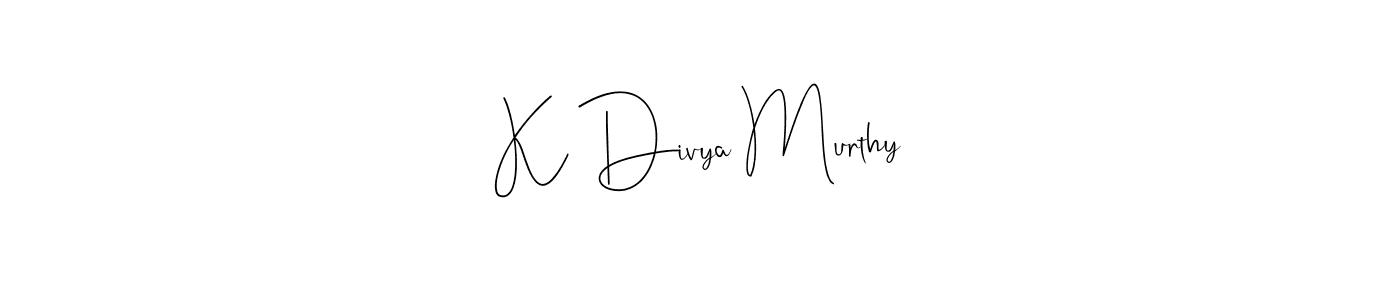 How to make K Divya Murthy name signature. Use Andilay-7BmLP style for creating short signs online. This is the latest handwritten sign. K Divya Murthy signature style 4 images and pictures png
