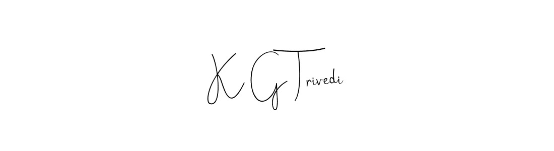 Make a beautiful signature design for name K G Trivedi. With this signature (Andilay-7BmLP) style, you can create a handwritten signature for free. K G Trivedi signature style 4 images and pictures png