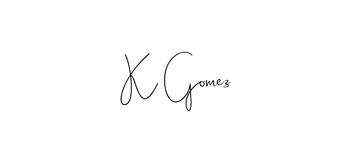 How to make K Gomez name signature. Use Andilay-7BmLP style for creating short signs online. This is the latest handwritten sign. K Gomez signature style 4 images and pictures png