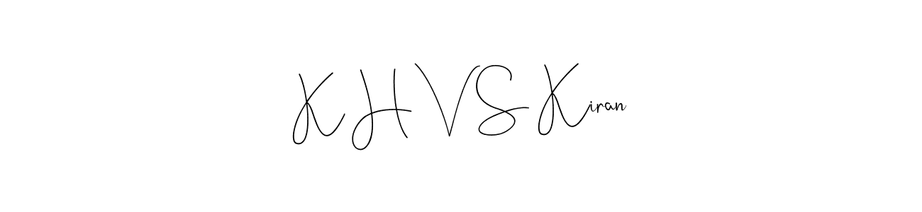 Also You can easily find your signature by using the search form. We will create K H V S Kiran name handwritten signature images for you free of cost using Andilay-7BmLP sign style. K H V S Kiran signature style 4 images and pictures png