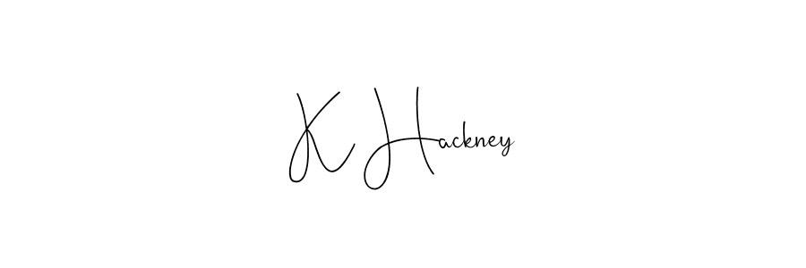 How to make K Hackney name signature. Use Andilay-7BmLP style for creating short signs online. This is the latest handwritten sign. K Hackney signature style 4 images and pictures png