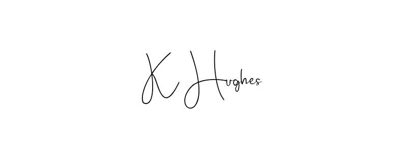 The best way (Andilay-7BmLP) to make a short signature is to pick only two or three words in your name. The name K Hughes include a total of six letters. For converting this name. K Hughes signature style 4 images and pictures png