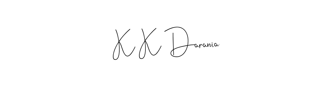 Make a beautiful signature design for name K K Darania. With this signature (Andilay-7BmLP) style, you can create a handwritten signature for free. K K Darania signature style 4 images and pictures png