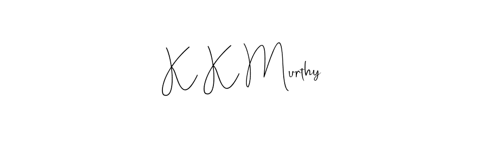 You should practise on your own different ways (Andilay-7BmLP) to write your name (K K Murthy) in signature. don't let someone else do it for you. K K Murthy signature style 4 images and pictures png