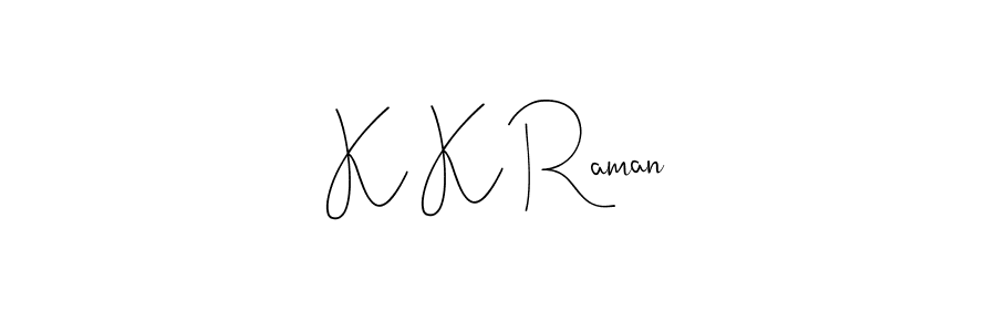 Also You can easily find your signature by using the search form. We will create K K Raman name handwritten signature images for you free of cost using Andilay-7BmLP sign style. K K Raman signature style 4 images and pictures png