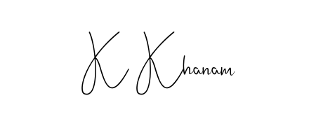 See photos of K Khanam official signature. Check more albums & portfolios. Read reviews & check more about Andilay-7BmLP font. K Khanam signature style 4 images and pictures png