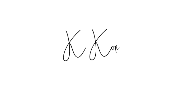 How to make K Koli name signature. Use Andilay-7BmLP style for creating short signs online. This is the latest handwritten sign. K Koli signature style 4 images and pictures png