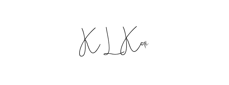 It looks lik you need a new signature style for name K L Koli. Design unique handwritten (Andilay-7BmLP) signature with our free signature maker in just a few clicks. K L Koli signature style 4 images and pictures png