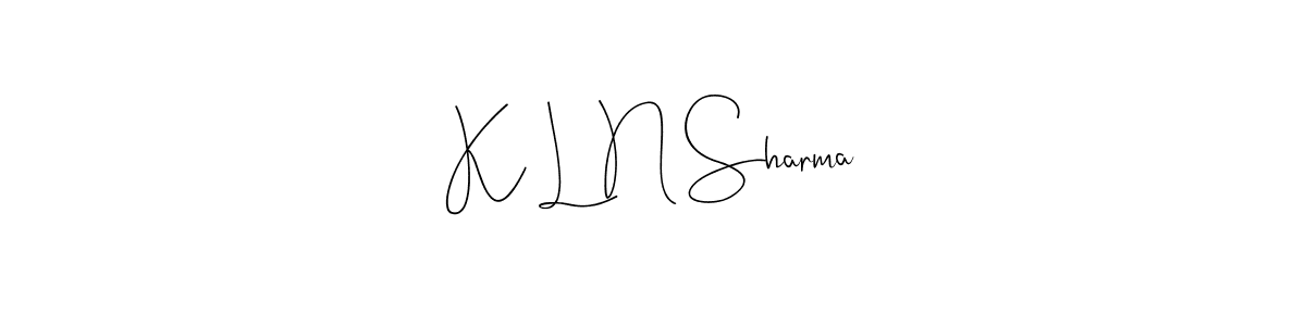 Make a beautiful signature design for name K L N Sharma. With this signature (Andilay-7BmLP) style, you can create a handwritten signature for free. K L N Sharma signature style 4 images and pictures png