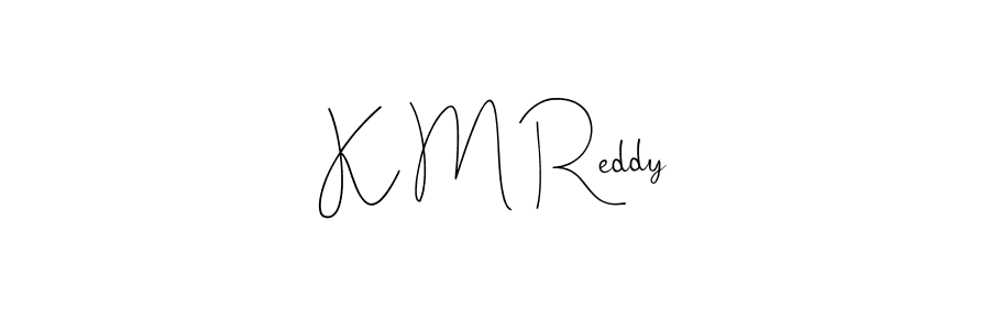 K M Reddy stylish signature style. Best Handwritten Sign (Andilay-7BmLP) for my name. Handwritten Signature Collection Ideas for my name K M Reddy. K M Reddy signature style 4 images and pictures png