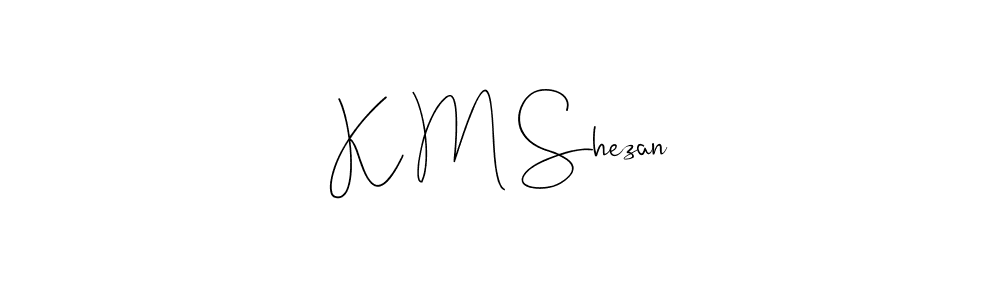 Make a short K M Shezan signature style. Manage your documents anywhere anytime using Andilay-7BmLP. Create and add eSignatures, submit forms, share and send files easily. K M Shezan signature style 4 images and pictures png