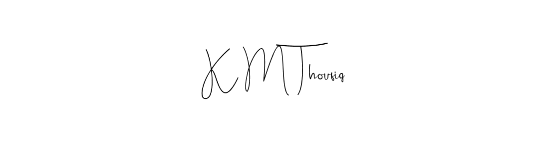 You can use this online signature creator to create a handwritten signature for the name K M Thoufiq. This is the best online autograph maker. K M Thoufiq signature style 4 images and pictures png