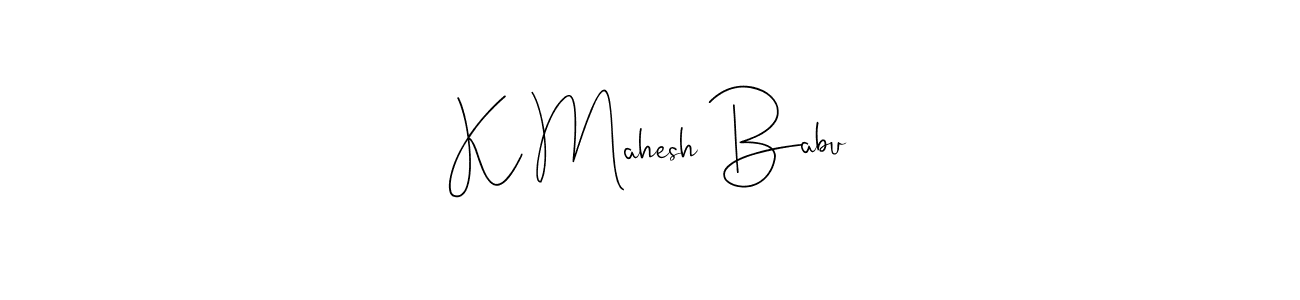 Make a beautiful signature design for name K Mahesh Babu. With this signature (Andilay-7BmLP) style, you can create a handwritten signature for free. K Mahesh Babu signature style 4 images and pictures png