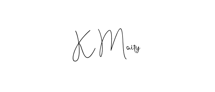 You should practise on your own different ways (Andilay-7BmLP) to write your name (K Maity) in signature. don't let someone else do it for you. K Maity signature style 4 images and pictures png