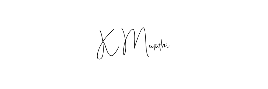 Use a signature maker to create a handwritten signature online. With this signature software, you can design (Andilay-7BmLP) your own signature for name K Malathi. K Malathi signature style 4 images and pictures png