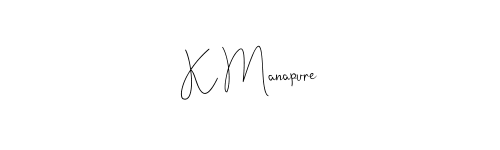 Create a beautiful signature design for name K Manapure. With this signature (Andilay-7BmLP) fonts, you can make a handwritten signature for free. K Manapure signature style 4 images and pictures png