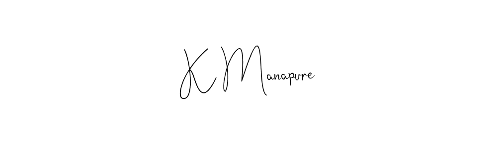 Once you've used our free online signature maker to create your best signature Andilay-7BmLP style, it's time to enjoy all of the benefits that K Manapure name signing documents. K Manapure signature style 4 images and pictures png