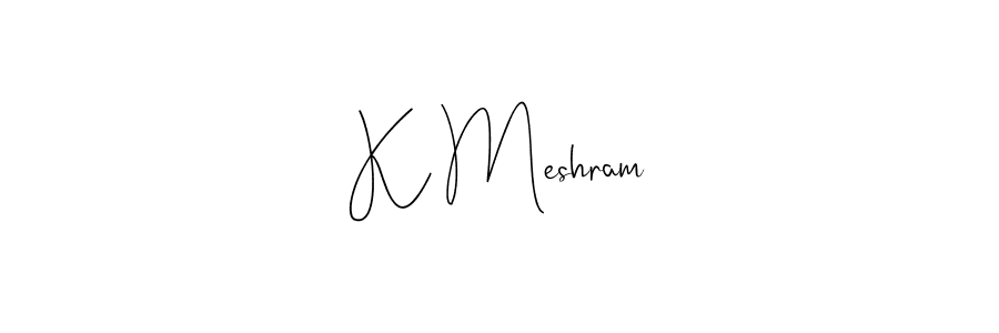 The best way (Andilay-7BmLP) to make a short signature is to pick only two or three words in your name. The name K Meshram include a total of six letters. For converting this name. K Meshram signature style 4 images and pictures png