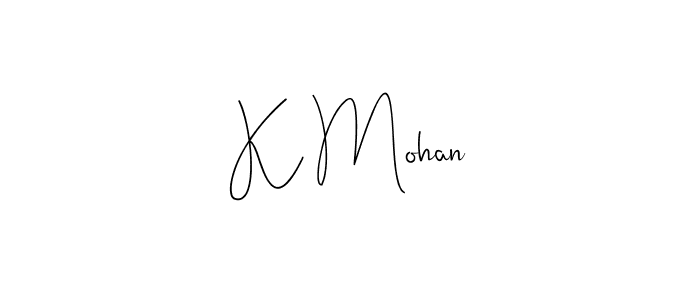 It looks lik you need a new signature style for name K Mohan. Design unique handwritten (Andilay-7BmLP) signature with our free signature maker in just a few clicks. K Mohan signature style 4 images and pictures png