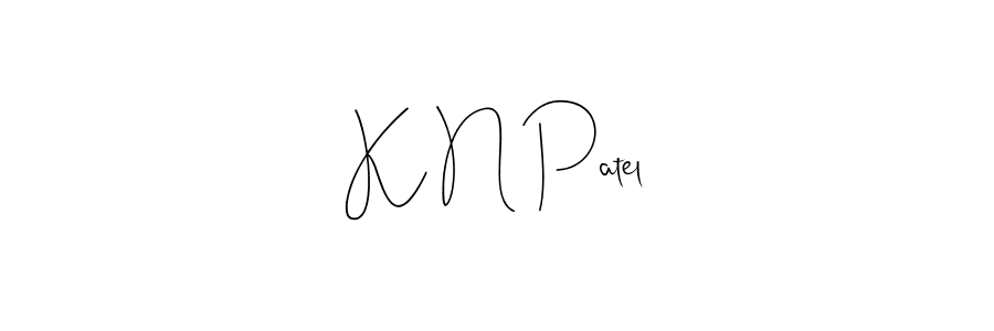 if you are searching for the best signature style for your name K N Patel. so please give up your signature search. here we have designed multiple signature styles  using Andilay-7BmLP. K N Patel signature style 4 images and pictures png