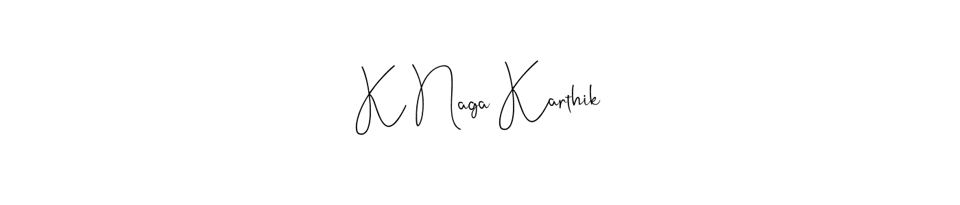 It looks lik you need a new signature style for name K Naga Karthik. Design unique handwritten (Andilay-7BmLP) signature with our free signature maker in just a few clicks. K Naga Karthik signature style 4 images and pictures png