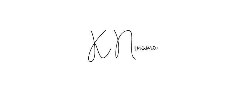 It looks lik you need a new signature style for name K Ninama. Design unique handwritten (Andilay-7BmLP) signature with our free signature maker in just a few clicks. K Ninama signature style 4 images and pictures png