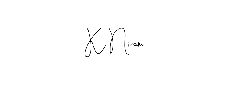 Use a signature maker to create a handwritten signature online. With this signature software, you can design (Andilay-7BmLP) your own signature for name K Nirala. K Nirala signature style 4 images and pictures png