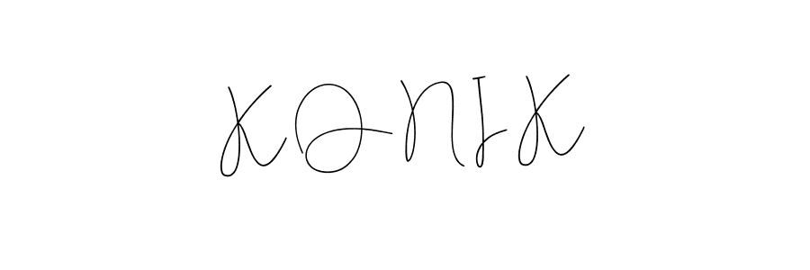Make a beautiful signature design for name K O N I K. With this signature (Andilay-7BmLP) style, you can create a handwritten signature for free. K O N I K signature style 4 images and pictures png