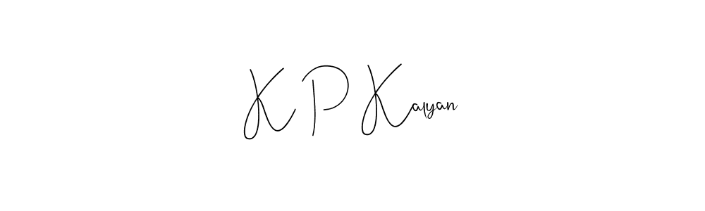 You should practise on your own different ways (Andilay-7BmLP) to write your name (K P Kalyan) in signature. don't let someone else do it for you. K P Kalyan signature style 4 images and pictures png