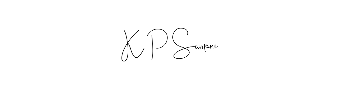 This is the best signature style for the K P Santani name. Also you like these signature font (Andilay-7BmLP). Mix name signature. K P Santani signature style 4 images and pictures png