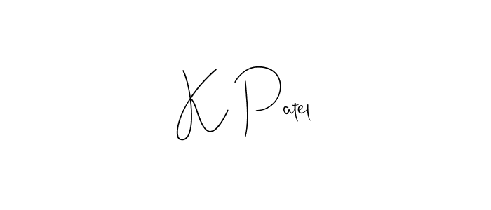 It looks lik you need a new signature style for name K Patel. Design unique handwritten (Andilay-7BmLP) signature with our free signature maker in just a few clicks. K Patel signature style 4 images and pictures png