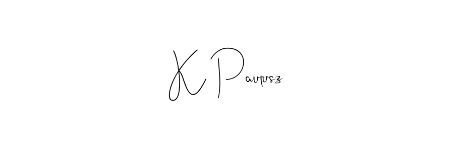 How to make K Paulusz signature? Andilay-7BmLP is a professional autograph style. Create handwritten signature for K Paulusz name. K Paulusz signature style 4 images and pictures png