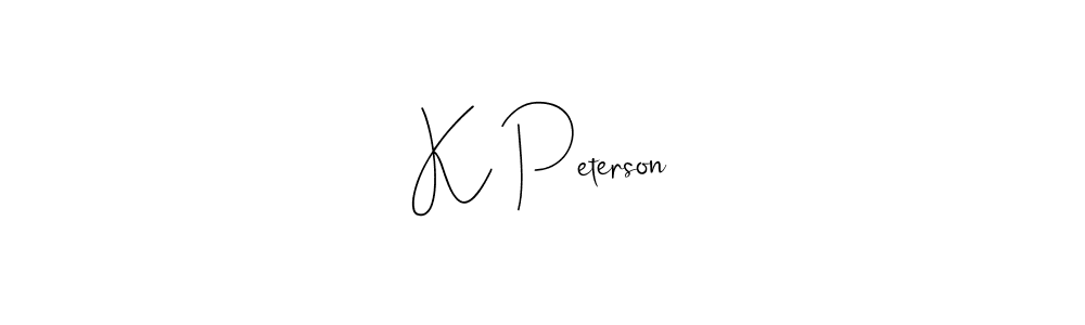 Best and Professional Signature Style for K Peterson. Andilay-7BmLP Best Signature Style Collection. K Peterson signature style 4 images and pictures png