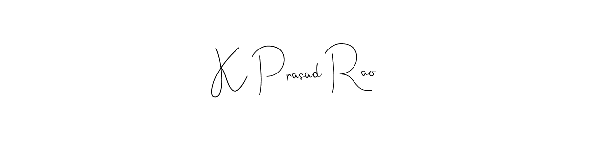 K Prasad Rao stylish signature style. Best Handwritten Sign (Andilay-7BmLP) for my name. Handwritten Signature Collection Ideas for my name K Prasad Rao. K Prasad Rao signature style 4 images and pictures png