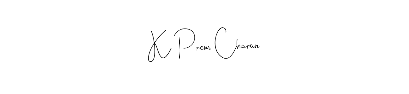 Design your own signature with our free online signature maker. With this signature software, you can create a handwritten (Andilay-7BmLP) signature for name K Prem Charan. K Prem Charan signature style 4 images and pictures png