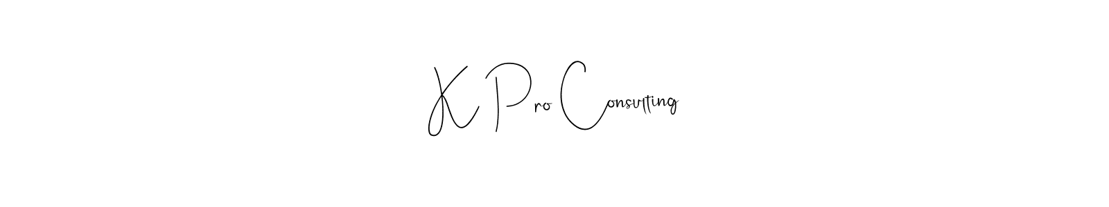 Use a signature maker to create a handwritten signature online. With this signature software, you can design (Andilay-7BmLP) your own signature for name K Pro Consulting. K Pro Consulting signature style 4 images and pictures png