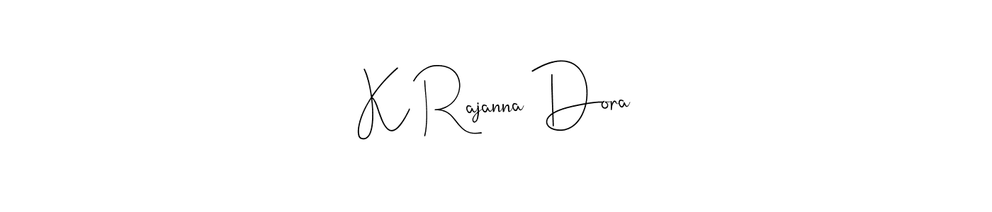 You should practise on your own different ways (Andilay-7BmLP) to write your name (K Rajanna Dora) in signature. don't let someone else do it for you. K Rajanna Dora signature style 4 images and pictures png