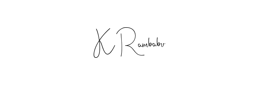 You should practise on your own different ways (Andilay-7BmLP) to write your name (K Rambabu) in signature. don't let someone else do it for you. K Rambabu signature style 4 images and pictures png