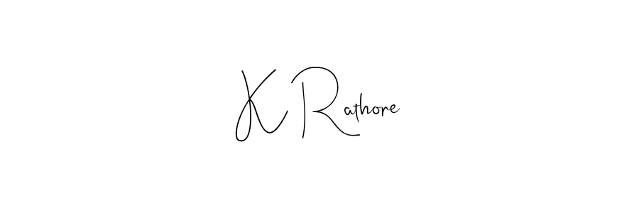 Use a signature maker to create a handwritten signature online. With this signature software, you can design (Andilay-7BmLP) your own signature for name K Rathore. K Rathore signature style 4 images and pictures png