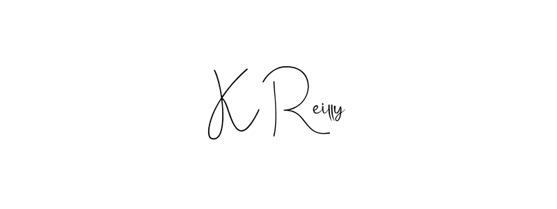 Make a beautiful signature design for name K Reilly. With this signature (Andilay-7BmLP) style, you can create a handwritten signature for free. K Reilly signature style 4 images and pictures png