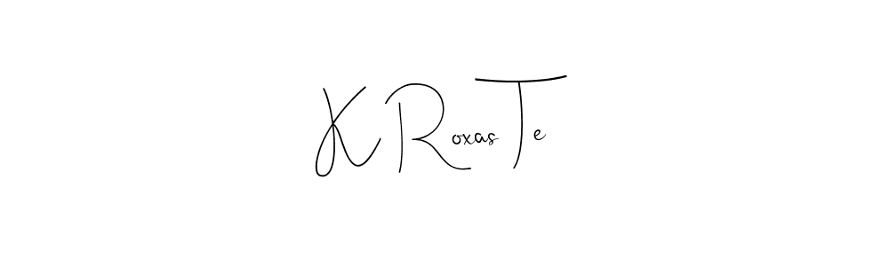 See photos of K Roxas Te official signature by Spectra . Check more albums & portfolios. Read reviews & check more about Andilay-7BmLP font. K Roxas Te signature style 4 images and pictures png