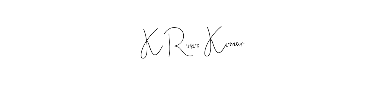 How to make K Rufus Kumar name signature. Use Andilay-7BmLP style for creating short signs online. This is the latest handwritten sign. K Rufus Kumar signature style 4 images and pictures png