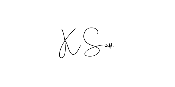 Design your own signature with our free online signature maker. With this signature software, you can create a handwritten (Andilay-7BmLP) signature for name K Safi. K Safi signature style 4 images and pictures png