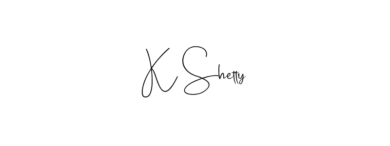 You should practise on your own different ways (Andilay-7BmLP) to write your name (K Shetty) in signature. don't let someone else do it for you. K Shetty signature style 4 images and pictures png