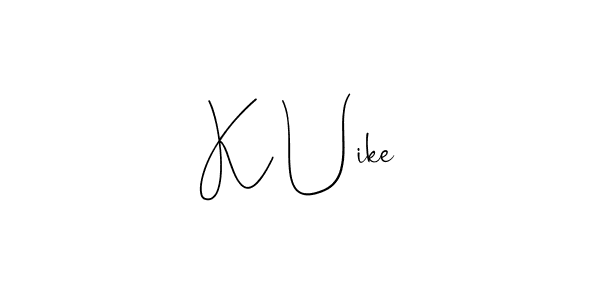 Also we have K Uike name is the best signature style. Create professional handwritten signature collection using Andilay-7BmLP autograph style. K Uike signature style 4 images and pictures png